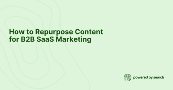 How to Repurpose Content for B2B SaaS Marketing How to Repurpose Content for B2B SaaS Marketing