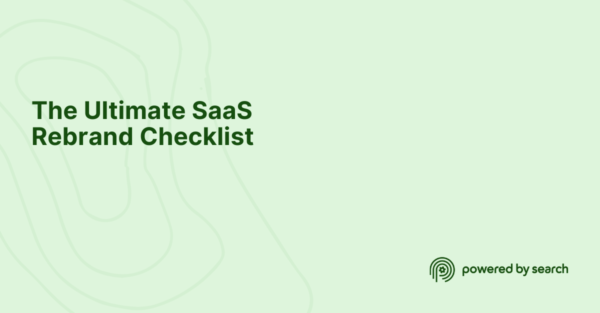 The Ultimate SaaS Rebrand Checklist: Steps to a Successful Business Transformation The Ultimate SaaS Rebrand Checklist: Steps to a Successful Business Transformation